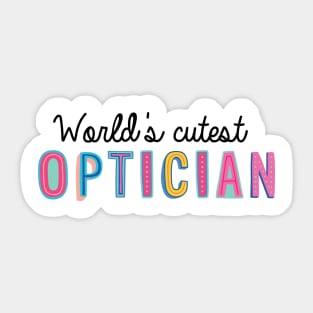 Optician Gifts | World's cutest Optician Sticker